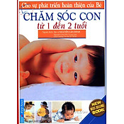 Giá Chăm sóc con từ 1 đến 2 tuổi