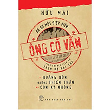 Kết quả hình ảnh cho Bộ tiểu thuyết tình báo Ông Cố vấn" của Hữu Mai từ góc nhìn thể loại