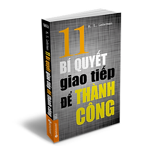 11 Bí Quyết Giao Tiếp Để Thành Công