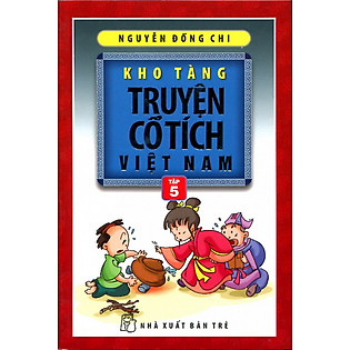 Kho Tàng Truyện Cổ Tích Việt Nam - Tập 5