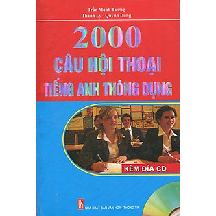2000 Câu Hội Thoại Tiếng Anh Thông Dụng (Kèm Đĩa CD)