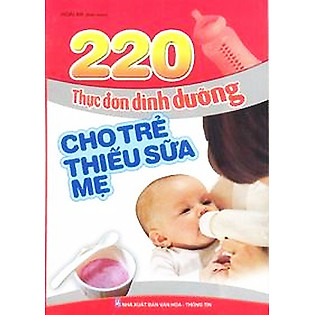 220 Thực Đơn Dinh Dưỡng Cho Trẻ Thiếu Sữa Mẹ