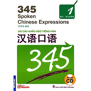 345 Câu Khẩu Ngữ Tiếng Hán - Tập 1 (Kèm CD)