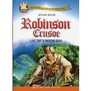 Robinson Crusoe Lạc Trên Hoang Đảo (Truyện Tranh Màu)