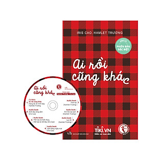 Ai Rồi Cũng Khác (Phiên Bản Đặc Biệt - Tặng Kèm CD)