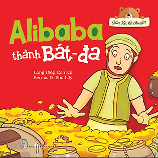 Gấu Xù Kể Chuyện - Alibaba Thành Bát-Đa