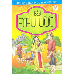 Kho Tàng Truyện Cổ Tích Việt Nam - Bảy Điều Ước