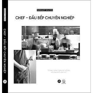 I Love Cookbook: Chef - Đầu Bếp Chuyên Nghiệp