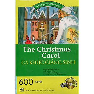 The Christmas Carol - Ca Khúc Giáng Sinh (Kèm CD - Tái Bản 2014)