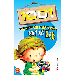 1001 Câu Chuyện Phát Triển Chỉ Số IQ