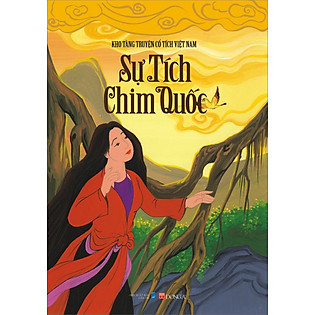 Kho Tàng Truyện Cổ Tích Việt Nam - Sự Tích Chim Quốc