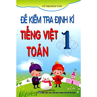 Đề Kiểm Tra Định Kì Tiếng Việt - Toán Lớp 1