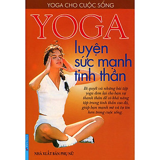 Yoga Luyện Sức Mạnh Tinh Thần