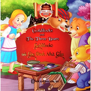 Goldilocks Và Gia Đình Nhà Gấu (Song Ngữ Anh - Việt)