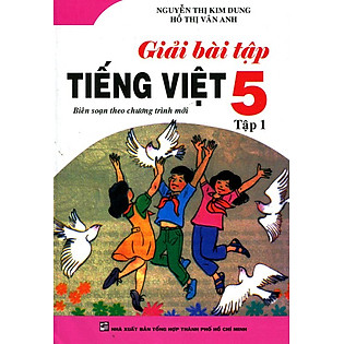 Giải Bài Tập Tiếng Việt Lớp 5 (Tập 1) - 2014