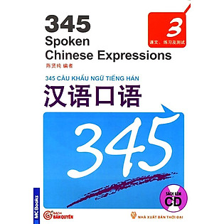 345 Câu Khẩu Ngữ Tiếng Hán - Tập 3 (Kèm CD)