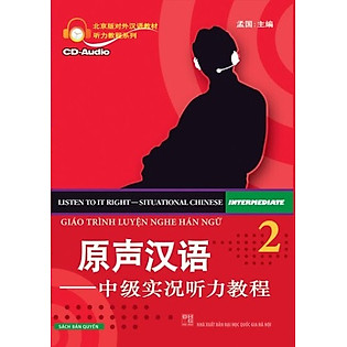 Giáo Trình Luyện Nghe Hán Ngữ - Tập 2 (Nguyên Bản) (Kèm CD)