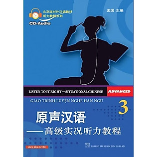 Giáo Trình Luyện Nghe Hán Ngữ - Tập 3 (Nguyên Bản) (Kèm CD)