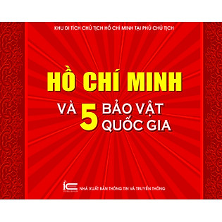 Hồ Chí Minh Và 5 Bảo Vật Quốc Gia