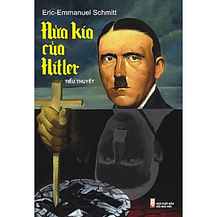 Nửa Kia Của Hitler (Tái Bản 2014)