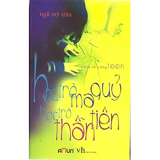 Học Trò Ma Quỷ Học Trò Thần Tiên