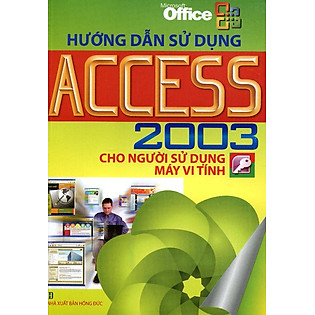 Hướng Dẫn Sử Dụng Access 2003