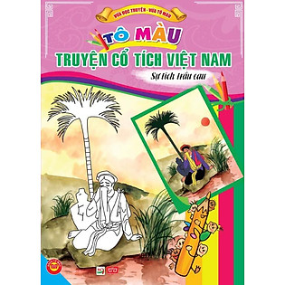 Tô Màu Truyện Cổ Tích Việt Nam - Sự Tích Trầu Cau