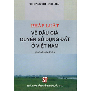 Pháp Luật Về Đấu Giá Quyền Sử Dụng Đất Ở Việt Nam