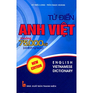 Từ Điển Anh Việt 75.000 Từ (Có Định Nghĩa Từ)