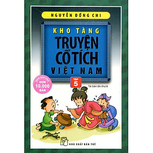 Kho Tàng Truyện Cổ Tích Việt Nam (Tập 5) - Tái Bản 2016