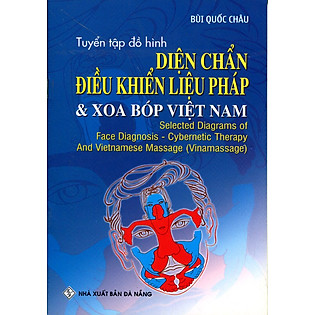 Tuyển Tập Đồ Hình Diện Chẩn Điều Khiển Liêu Pháp Và Xoa Bóp Việt Nam