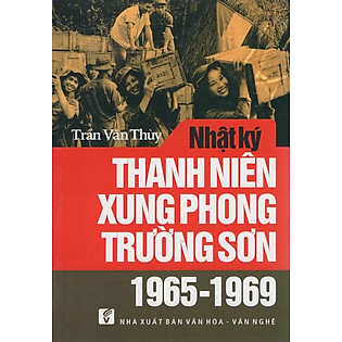 Nhật Ký Thanh Niên Xung Phong Trường Sơn (1965 - 1969)