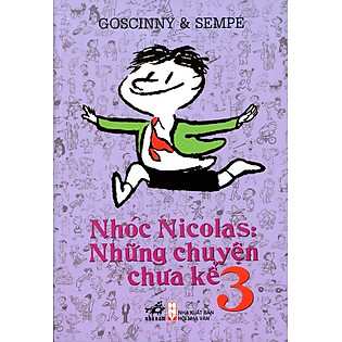 Nhóc Nicolas Những Chuyện Chưa Kể - Tập 3 (Tái Bản 2015)