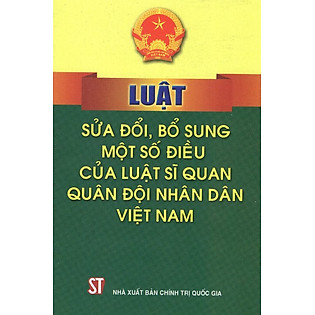 "Luật Sửa Đổi, Bổ Sung Một Số Điều Của Luật Sĩ Quan Quân Đội Nhân Dân Việt Nam (2015)"