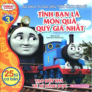 Thomas & Friends (Cấp Độ 3) - Tình Bạn Là Món Quà Quý Giá Nhất