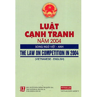Luật Cạnh Tranh Năm 2004 (Song Ngữ Việt - Anh)