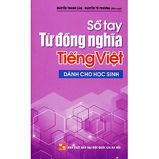 Sổ Tay Từ Đồng Nghĩa Tiếng Việt (Dành Cho Học Sinh)