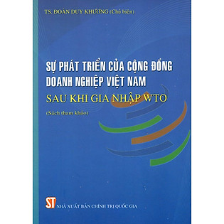 Sự Phát Triển Của Cộng Đồng Doanh Nghiệp Việt Nam Sau Khi Gia Nhập WTO