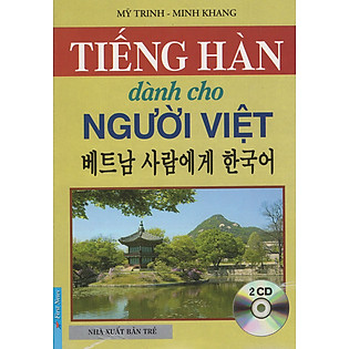 Tiếng Hàn Dành Cho Người Việt (Kèm 2 CD)