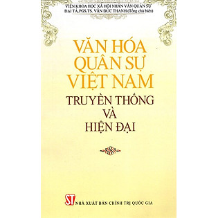 Văn Hóa Quân Sự Việt Nam - Truyền Thống Và Hiện Đại