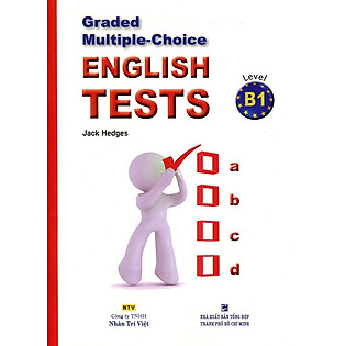 Graded Multiple - Choice English Test Level B1( Không CD)