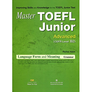 Master TOEFL Junior Advanced Cefr Level B2 (Không CD)
