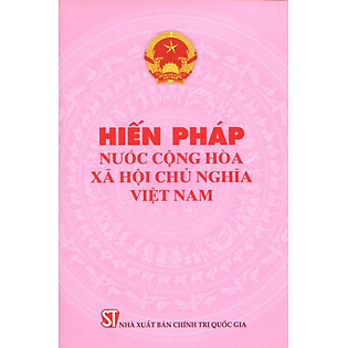 Hiến Pháp Nước Cộng Hoà Xã Hội Chủ Nghĩa Việt Nam