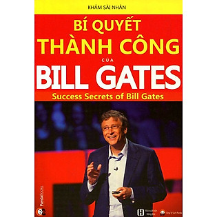Bí Quyết Thành Công Của Bill Gates (Tái Bản 2015)