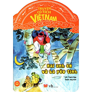 Truyện Cổ Tích Việt Nam - Hai Anh Em Và Ba Yêu Tinh
