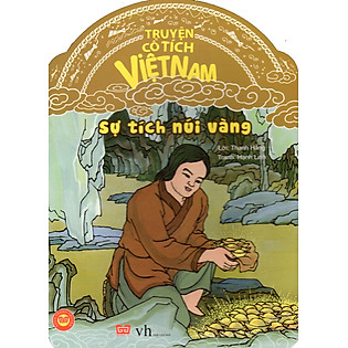 Truyện Cổ Tích Việt Nam - Sự Tích Núi Vàng