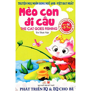 Truyện Ngụ Ngôn Song Ngữ Anh - Việt Hay Nhất - Mèo Con Đi Câu
