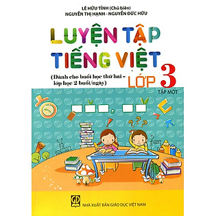 Luyện Tập Tiếng Việt Lớp 3 - Tập 1