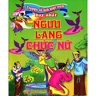 Truyện Cổ Tích Việt Nam Hay Nhất - Ngưu Lang Chức Nữ