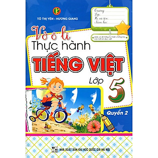 Vở Ô Li Thực Hành Tiếng Việt Lớp 5 (Quyển 2)